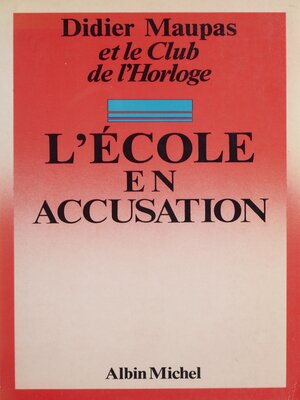 cover image of L'école en accusation